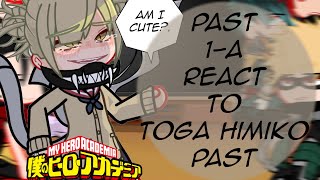 Past 1A Class react to Toga Himiko Vs Uraraka  Season 7  Bnha react [upl. by Coonan]