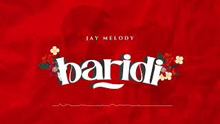 Jay Melody  Baridi Official Music Lyrics [upl. by Galitea314]