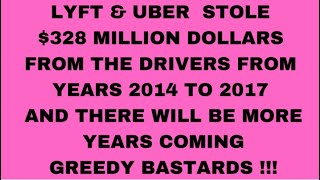 🤬LYFT amp UBER STOLE 328 MILLION FROM THE DRIVERS [upl. by Zola]