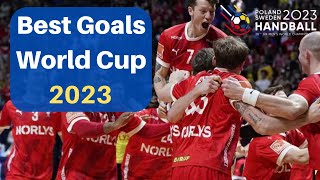 Best Goals World Cup 2023 ● Handball Best Goals [upl. by Casady]