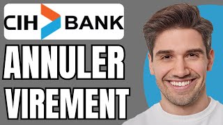 Comment Annuler Un Virement Cih Bank 2024 [upl. by Jarad]