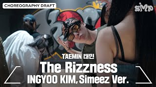 TAEMIN 태민 The Rizzness Choreography Draft INGYOO KIM amp Simeez Ver [upl. by Aimal]