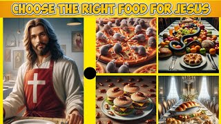 ⭐🌟 Choose the right food for Jesus Choose the answer that fits best Jesus and the Future jesus [upl. by Gibbs]