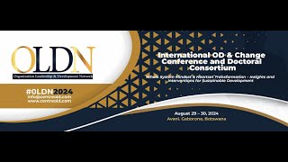 OLDN 2024 International OD amp Change Conference and Doctoral Consortium [upl. by Nnel]