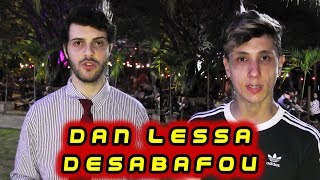 DAN LESSA DESABAFOU [upl. by Shanta165]