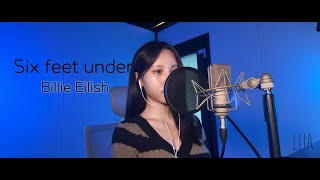 six feet under  Billie Eilish Cover by LUA [upl. by Orrin]