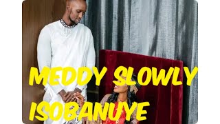 Meddy slowly isobanuye mukinyarwanda by kibeho guy I love you all [upl. by Jonell]