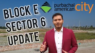 Purbachal American City  Block E Sector 6 UPDATE  USBangla Group [upl. by Noffihc]