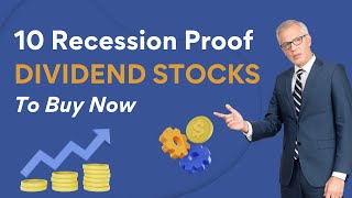 Top 10 Recession Proof Dividend Stocks to Buy Now [upl. by Nelyk194]