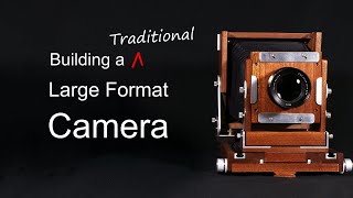 Building a Large Format Camera [upl. by Adda]