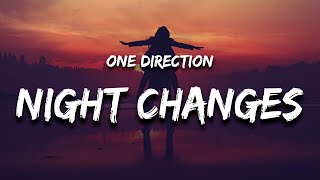 One Direction  night changes Lyrics does it ever drive you crazy just how fast the night changes [upl. by Kornher]