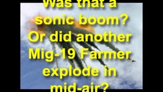 Warplane Disasters Episode 19 The Mig19 Farmer [upl. by Roxanne]