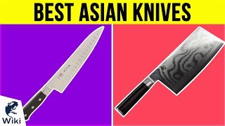 10 Best Asian Knives 2019 [upl. by Raamaj]