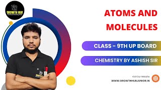 CLASS 9TH UP BOARD  ATOMS AND MOLECULE PART  1  CHEMISTRY [upl. by Genesia]