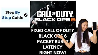 How To FIX Packet Burst Latency in Call of Duty Black OPS 6 Right Now [upl. by Gladwin]