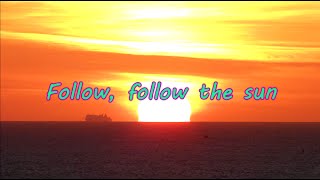 Follow The Sun Lyrics Xavier Rudd [upl. by Yllet]