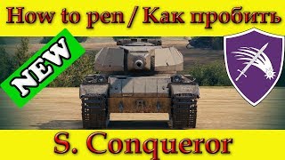 How to penetrate Super Conqueror weak spots  WOT [upl. by Kohler]