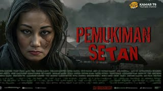 film horor indonesia terbaru 2024 PEMUKIMAN SETAN filmhororterbaru2024 filmhoror [upl. by Trebled]