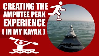 The AMPUTEE and CREATING PEAK EXPERIENCES in NATURE in my KAYAK [upl. by Raddie]