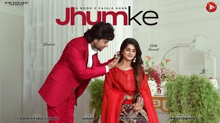 Jhumke  G Noor Faisla Khan Ft SHRI KRISH  NIKITA KUMAWAT  New Punjabi Song 2024 [upl. by Novar]