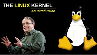 An Introduction to the Linux Kernel  The Basics [upl. by Joacima]