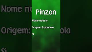 PINZON  SIGNIFICADO E ORIGEM DO NOME SHORTS [upl. by Godart978]