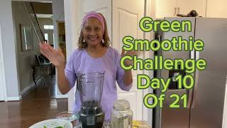 Green smoothie challenge day 10 of 21 [upl. by Stacia]