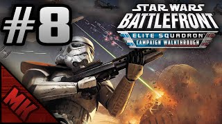 Lets Play Star Wars Battlefront  Elite Squadron 8 [upl. by Mouldon]