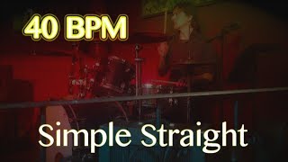 40 BPM  Simple Straight Beat [upl. by Yaeger304]