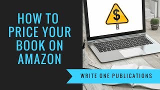 How To Sell Books Pricing Your Book On Amazon [upl. by Beatrice]