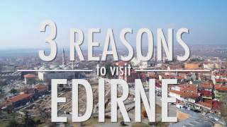 3 Reasons to Visit Edirne  Travel Guide [upl. by Chicoine]