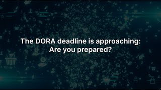 Are you ready to be DORA compliant [upl. by Akina]