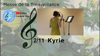 Kyrie  Ordinaire de messe  Messe de la Bienveillance  Chant religieux catholique  Liturgie [upl. by Llecram]