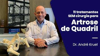 11 tratamentos SEM cirurgia para Artrose de Quadril  DrAndré Kruel [upl. by Samot]