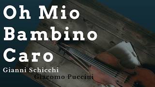 Official O Mio Babbino Caro Lyrics Italian amp English HD Giacomo Puccini [upl. by Burrus]