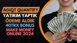 AGIQT QUANTIFY 💰 YATIRIM YAPTIK 💸 ÖDEME ALDIK 💣 NEW USDT CLOUD MINING 2024 [upl. by Collie870]