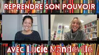 Ep1 Lucie Mandeville  Reprendre son pouvoir [upl. by Warde486]