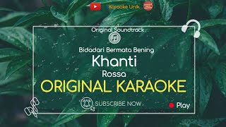 Rossa  Khanti Karaoke [upl. by Judie]