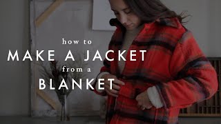 Making a Jacket from a Vintage Blanket [upl. by Chantal]