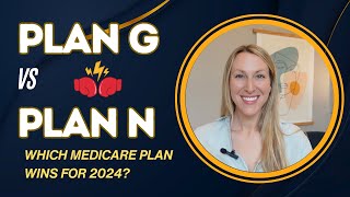 Medicare Plan G vs Plan N New Info [upl. by Rumery217]