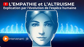 LEmpathie et lAltruisme cest quoi [upl. by Ylesara]