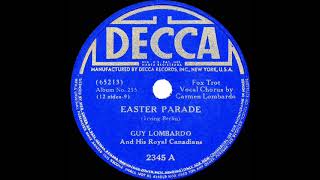 1939 version Guy Lombardo  Easter Parade Carmen Lombardo vocal [upl. by Duke670]