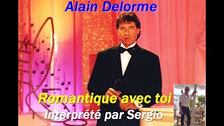 Romantique avec toi Alain Delorme [upl. by Salamanca420]