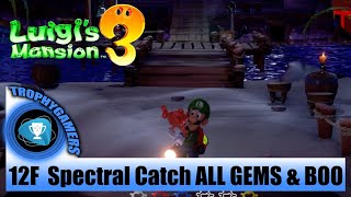 Luigis Mansion 3  ALL GEMS amp BOO Location  12F The Spectral Catch [upl. by Fairweather]