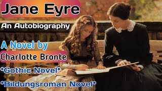 quotJane Eyre An Autobiographyquot a Novel by Charlotte BronteGothic NovelBildungsroman Novel [upl. by Ettelrahc]