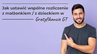 Jak ustawić wspólne rozliczenie z małżonkiem  z dzieckiem w Gratyfikancie GT [upl. by Ketti]