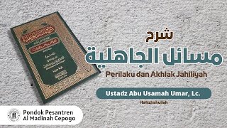 Kitab Syarah Masail Jahiliyyah44Ustadz Abu Usamah Umar Lc Hafizhahullah [upl. by Smukler]