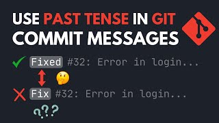 Use past tense in git commit messages [upl. by Mcarthur]