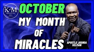 OCTOBER IS MY MIRACLE MONTH  APST JOSHUA SELMAN [upl. by Neille]