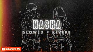 Nasha slowedreverb new Punjabi song Solobond [upl. by Lipp]